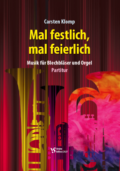 Mal festlich, mal feierlich - Bläserpartitur in C 