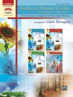 Medleys for Blended Worship, Complete Collection 