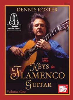 The Keys To Flamenco Guitar Vol. 1 