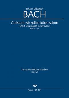 Christum wir sollen loben schon BWV 121 Standard