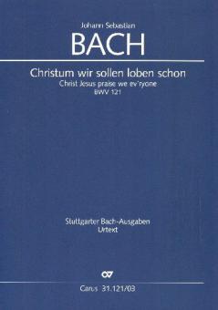 Christum wir sollen loben schon BWV 121 Standard