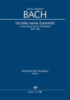 Ich habe meine Zuversicht BWV 188 Standard