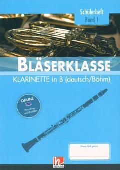 Bläserklasse - Schülerheft 1 (Klarinette in B) 