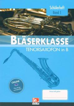 Bläserklasse - Schülerheft Band 1 (Tenorsaxophon) 