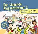 Das singende Klassenzimmer - Lieder-CD 2 