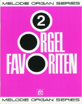 Orgel Favoriten Vol. 2 