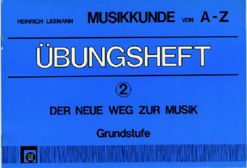 Musikkunde A-Z Übungsheft 2 