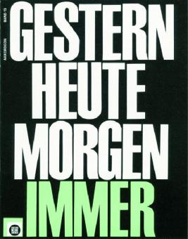 Gestern, Heute, Morgen, Immer Heft 13 