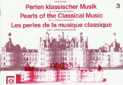 Perlen klassischer Musik Heft 3 
