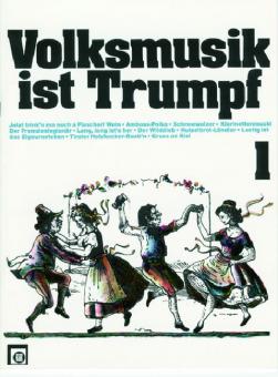 Volksmusik ist Trumpf Heft 1 