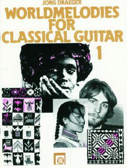 Worldmelodies for Classical Guitar 1 
