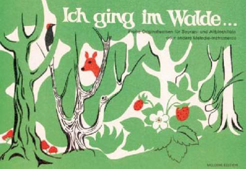 Ich ging im Walde 