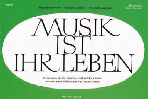 Musik ist ihr Leben Heft 2 