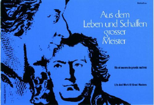 Aus dem Leben und Schaffen großer Meister Heft 2 