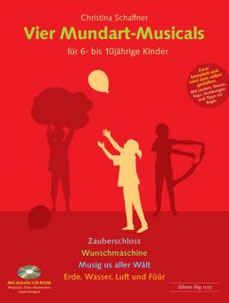 Vier Mundart-Musicals für 6- bis 10jährige Kinder 