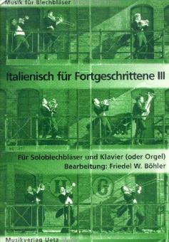 Italienisch für Fortgeschrittene 3 (Arien à la Pavarotti) 