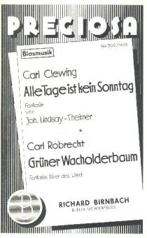 Alle Tage ist kein Sonntag und Grüner Wacholder 