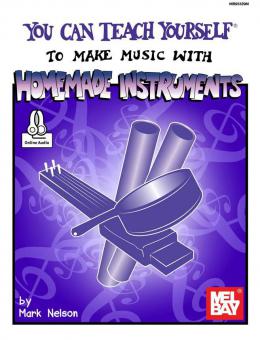 You Can Teach Yourself To Make Music With Homemade Instruments 