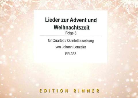 Lieder zur Advent- und Weihnachtszeit 3 