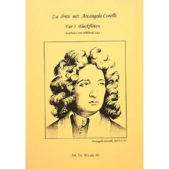 Zu dritt mit Arcangelo Corelli 