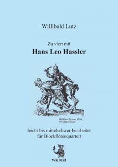 Zu viert mit Hans Leo Hassler 