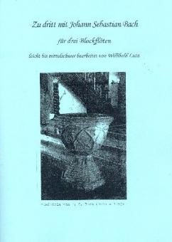 Zu dritt mit Johann Sebastian Bach 