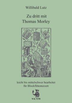 Zu dritt mit Thomas Morley 