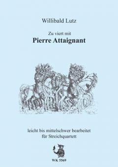 Zu viert mit Pierre Attaignant 