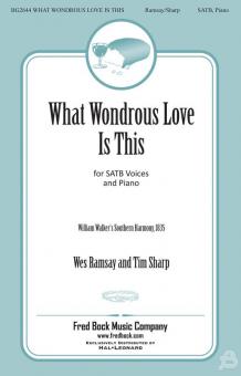 What Wondrous Love Is This 