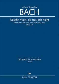 Falsche Welt, dir trau ich nicht BWV 52 Standard