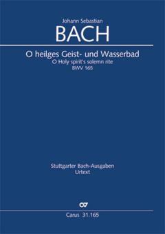 O heilges Geist- und Wasserbad BWV 165 Standard