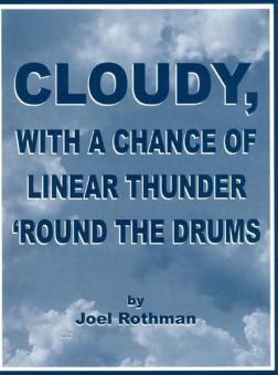 Cloudy, with A Chance of Linear Thunder 'Round the Drums 
