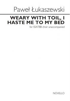Weary With Toil, I Haste Me To My Bed 