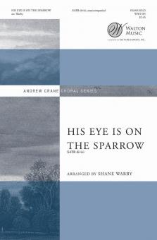 His Eye Is On the Sparrow 