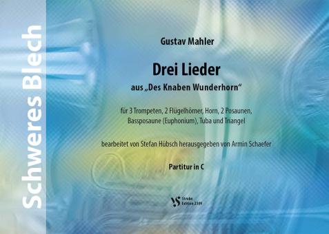 3 Lieder aus 'Des Knaben Wunderhorn' 