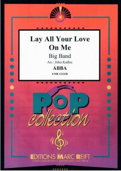 Lay All Your Love On Me Standard