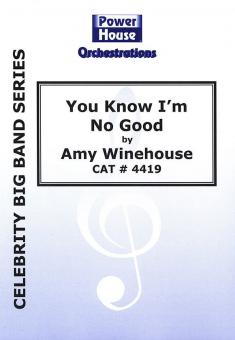 You Know I'm No Good 