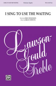 I Sing To Use The Waiting Standard