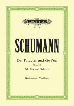 Das Paradies und die Peri op. 50 