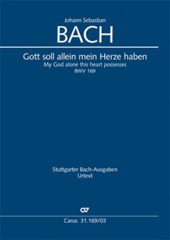 Gott soll allein mein Herze haben BWV 169 Standard