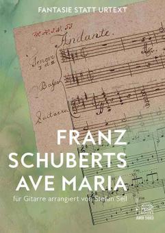 Fantasie statt Urtext: Franz Schuberts Ave Maria 