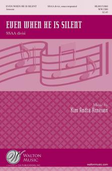 Even When He Is Silent 