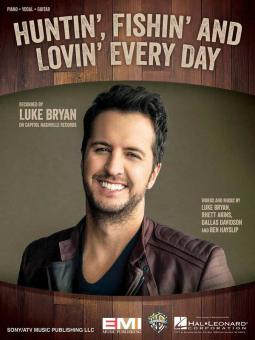 Huntin', Fishin' and Lovin' Every Day 