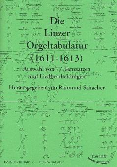 Die Linzer Orgeltabulatur: Auswahl von 77 Stücken 
