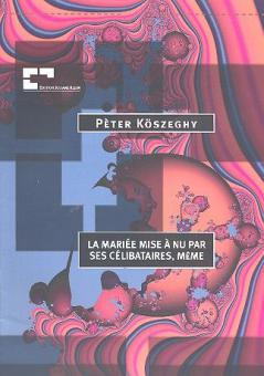 LA MARIÉE MISE À NU PAR SES CÉLIBATAIRES, MÊME 