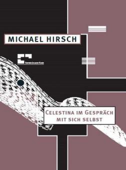 Celestina im Gespräch mit sich selbst 