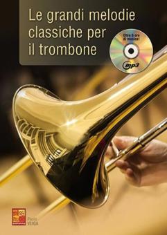 Le Grandi Melodie Classiche per il Trombone 