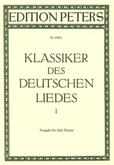 Die Klassiker des deutschen Liedes 1 
