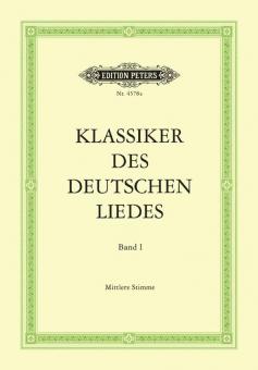 Die Klassiker des deutschen Liedes 1 