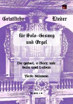 Du gabst, o Herr, mir Sein und Leben 